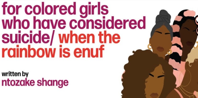 For Colored Girls Who Have Considered theatregold