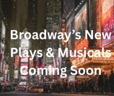 Broadway New Shows Coming Soon