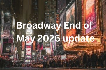 Broadway Late May update