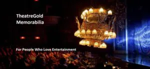Theatregold memorabilia, for people who love entertainment
