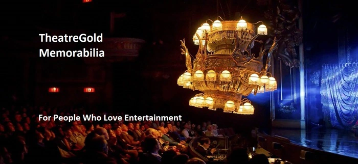 Theatregold memorabilia, for people who love entertainment