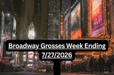Broadway Grosses Week Ending 27 July 2026