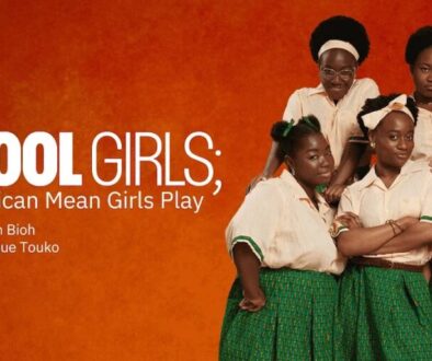School Girls; Or, The African Mean Girls Play