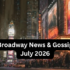 Latest Broadway News: Openings, Closings & Cast Changes 2026