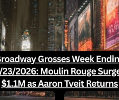 Broadway Grosses Week Ending 8232026 Moulin Rouge Surges $1.1M as Aaron Tveit Returns