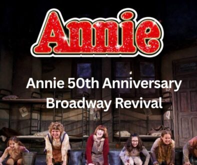 Annie 50 th Broadway - Theatregold - 2