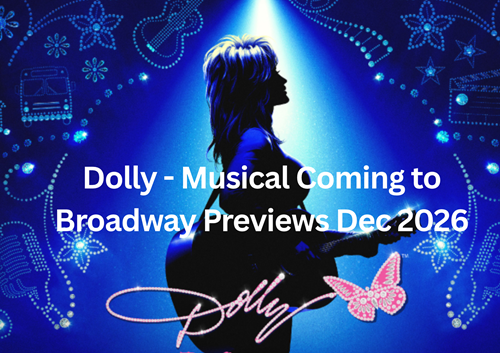 DOLLY: A True Original Musical on Broadway – Complete Guide
