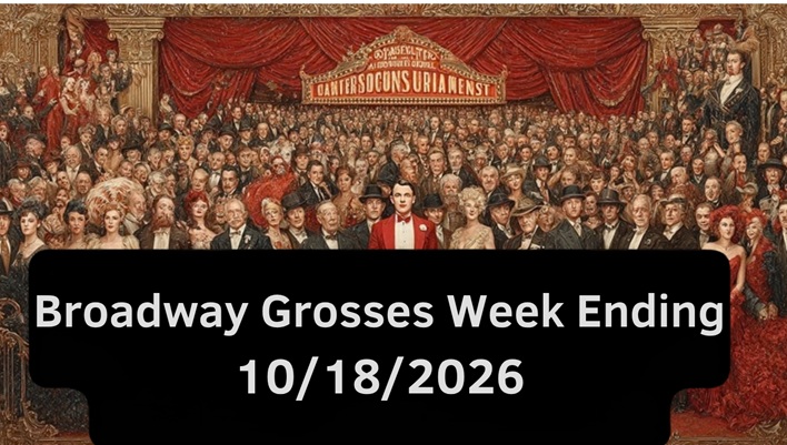 Box Office 18 Oct 2026 Broadway